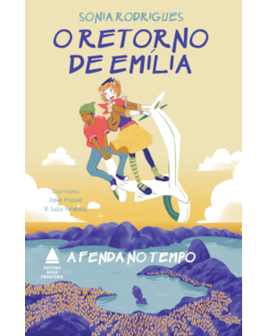 A FENDA NO TEMPO: TRILOGIA O RETORNO DE EMÍLIA - LIVRO 1