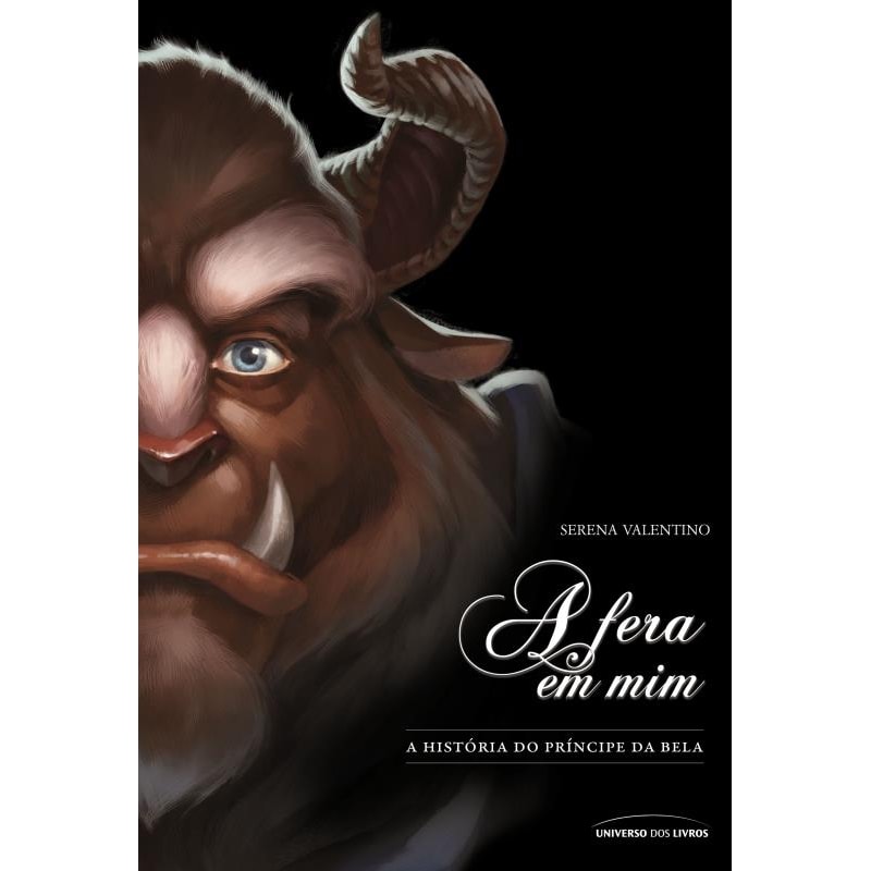 A FERA EM MIM: A HISTÓRIA DO PRÍNCIPE DA BELA