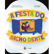 A FESTA DO BICHO DENTE