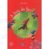 A FESTA DO SACI: (ACOMPANHA CD)