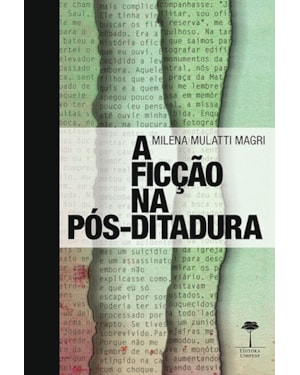 A FICÇÃO NA PÓS-DITADURA - CAIO FERNANDO ABREU, BERNARDO CARVALHO E MILTON HATOUM