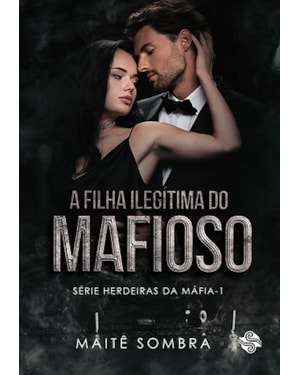A filha ilegítima do mafioso