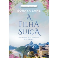 A FILHA SUÍÇA (AS FILHAS PERDIDAS - LIVRO 4)