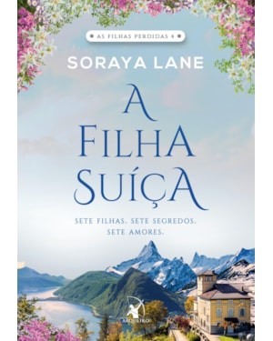 A FILHA SUÍÇA (AS FILHAS PERDIDAS - LIVRO 4)