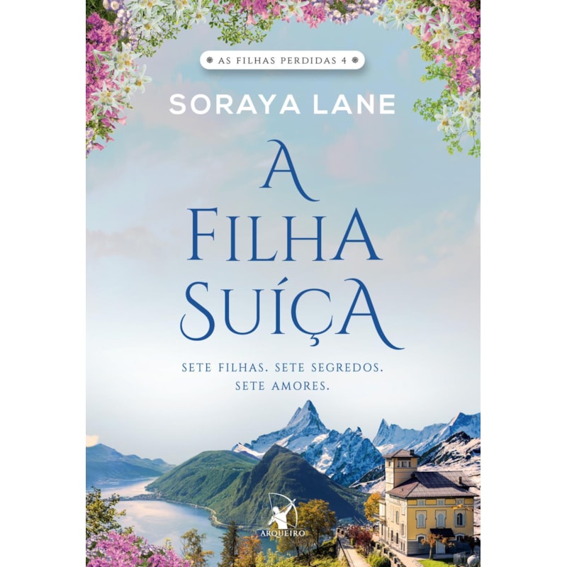 A FILHA SUÍÇA (AS FILHAS PERDIDAS - LIVRO 4)
