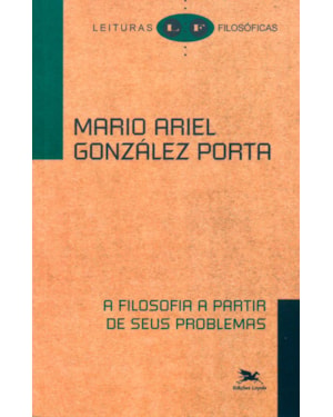 A FILOSOFIA A PARTIR DE SEUS PROBLEMAS