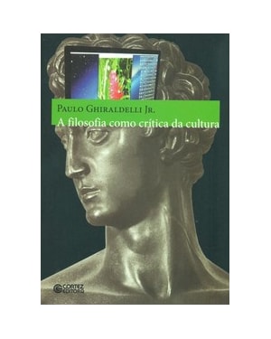A FILOSOFIA COMO CRÍTICA DA CULTURA