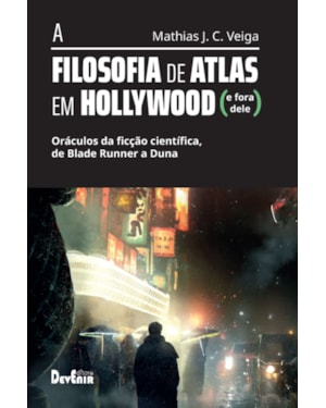 A FILOSOFIA DE ATLAS EM HOLLYWOOD