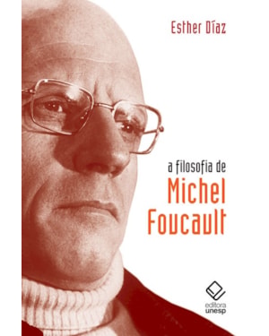 A FILOSOFIA DE MICHEL FOUCAULT