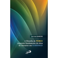 A filosofia de Peirce enquanto fundamento da ética do discurso em Habermas