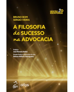 A FILOSOFIA DE SUCESSO NA ADVOCACIA - 1ª EDIÇÃO 2022