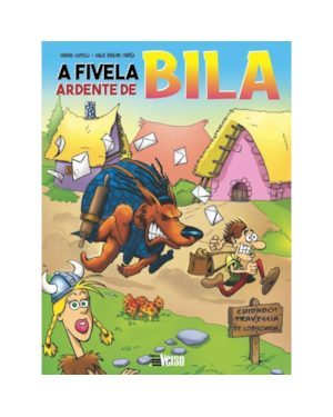 A FIVELA ARDENTE DE BILA