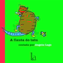 A FLAUTA DO TATU