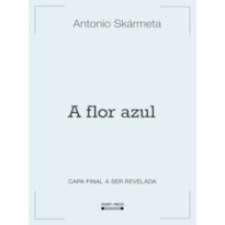 A FLOR AZUL