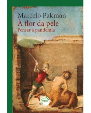 À FLOR DA PELE: PENSAR A PANDEMIA