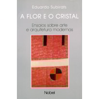 A FLOR E O CRISTAL