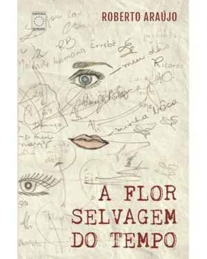 A FLOR SELVAGEM DO TEMPO