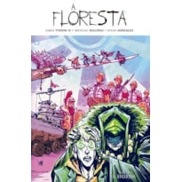 A Floresta volume 4: A horda