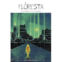 A Floresta volume 5: os esquecidos