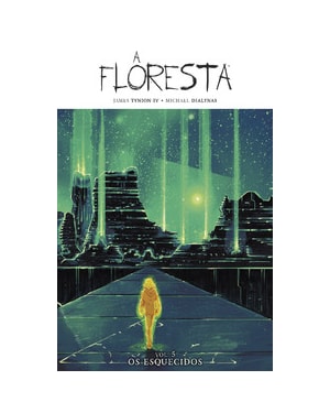 A Floresta volume 5: Os Esquecidos