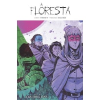 A Floresta volume 6: a guerra final