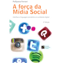 A força da mídia social: interface e linguagem jornalística no ambiente digital