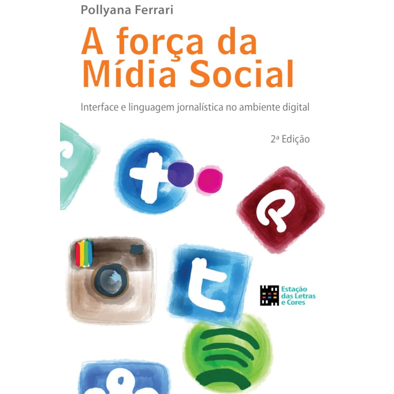 A força da mídia social: interface e linguagem jornalística no ambiente digital