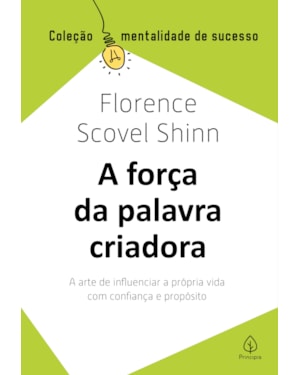 A FORÇA DA PALAVRA CRIADORA
