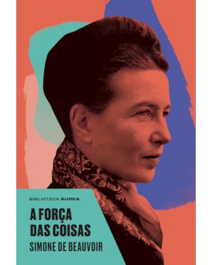 A FORÇA DAS COISAS