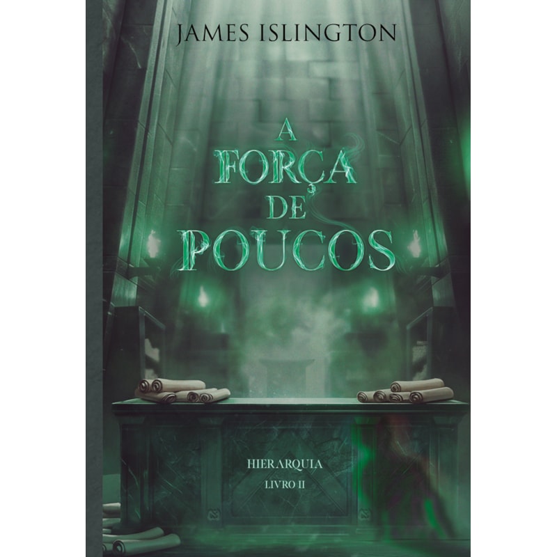 A FORÇA DE POUCOS - HIERARQUIA #2