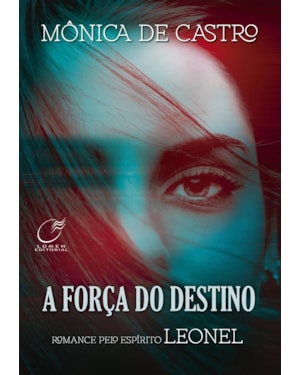 A FORÇA DO DESTINO