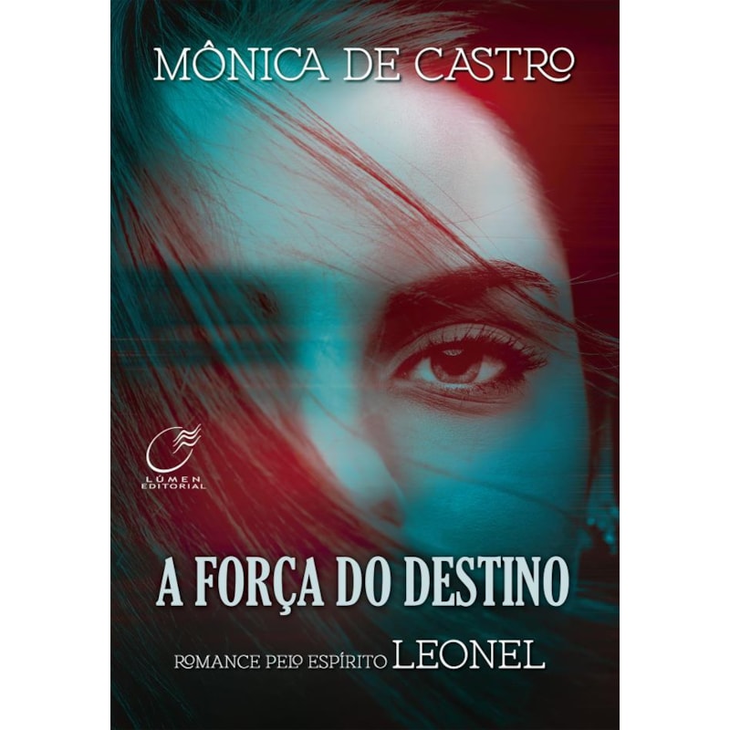 A FORÇA DO DESTINO