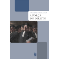 A FORÇA DO DIREITO
