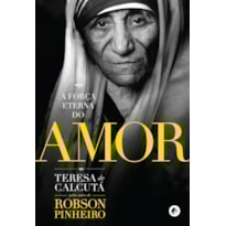 A FORÇA ETERNA DO AMOR