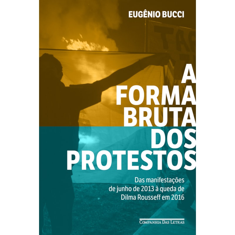 A forma bruta dos protestos