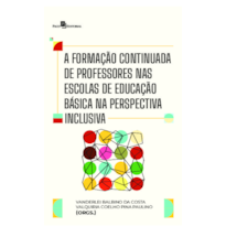 A formação continuada de professores nas escolas de educação básica na perspectiva inclusiva