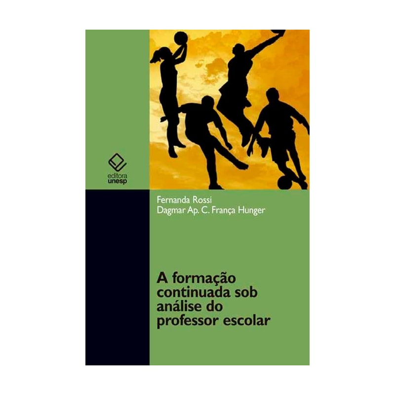 A FORMAÇÃO CONTINUADA SOB ANÁLISE DO PROFESSOR ESCOLAR