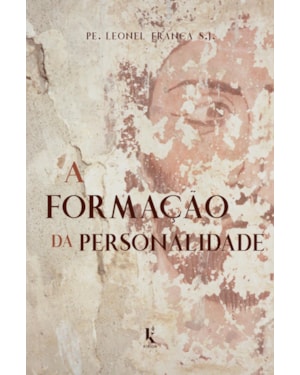 A FORMAÇÃO DA PERSONALIDADE