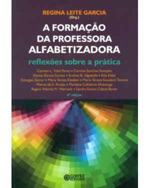 A formação da professora alfabetizadora: reflexões sobre a prática