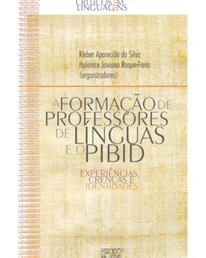 A formação de professores de línguas e o Pibid: experiências, crenças e identidades