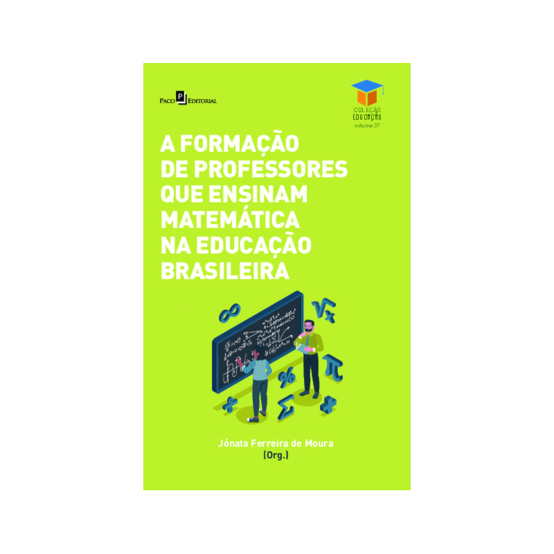 A formação de professores que ensinam matemática na educação brasileira