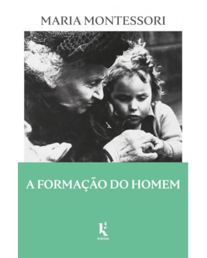 A FORMAÇÃO DO HOMEM