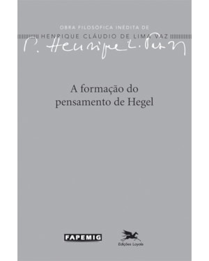 A FORMAÇÃO DO PENSAMENTO DE HEGEL