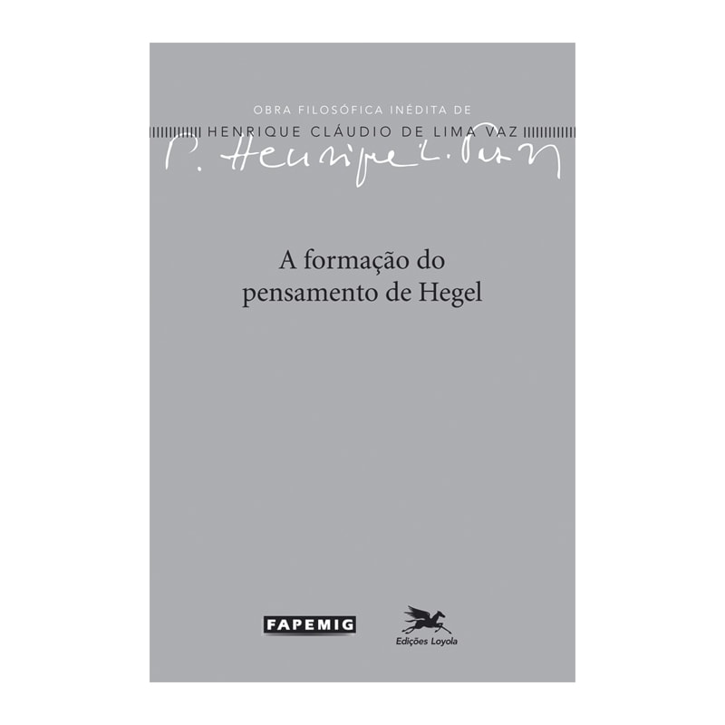 A FORMAÇÃO DO PENSAMENTO DE HEGEL