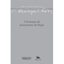 A FORMAÇÃO DO PENSAMENTO DE HEGEL - VOL. 2