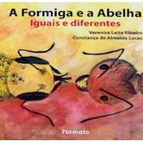 A FORMIGA E A ABELHA