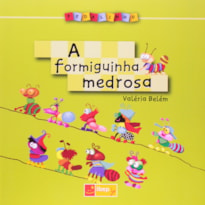 A FORMIGUINHA MEDROSA