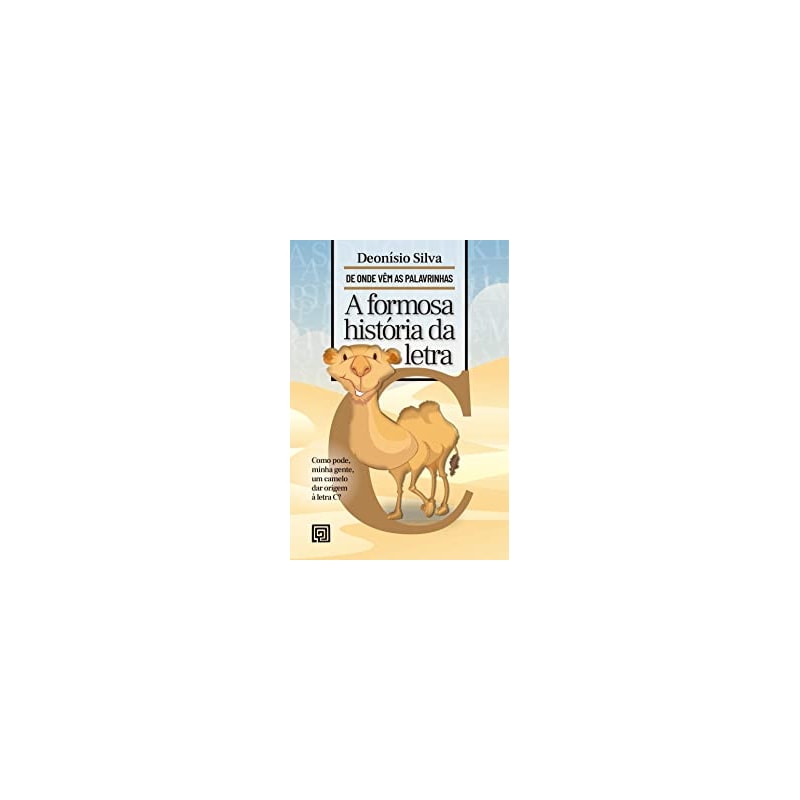 A FORMOSA HISTÓRIA DA LETRA C