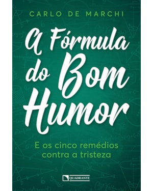 A FÓRMULA DO BOM HUMOR