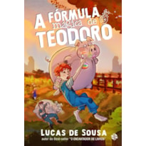 A FÓRMULA MÁGICA DE TEODORO